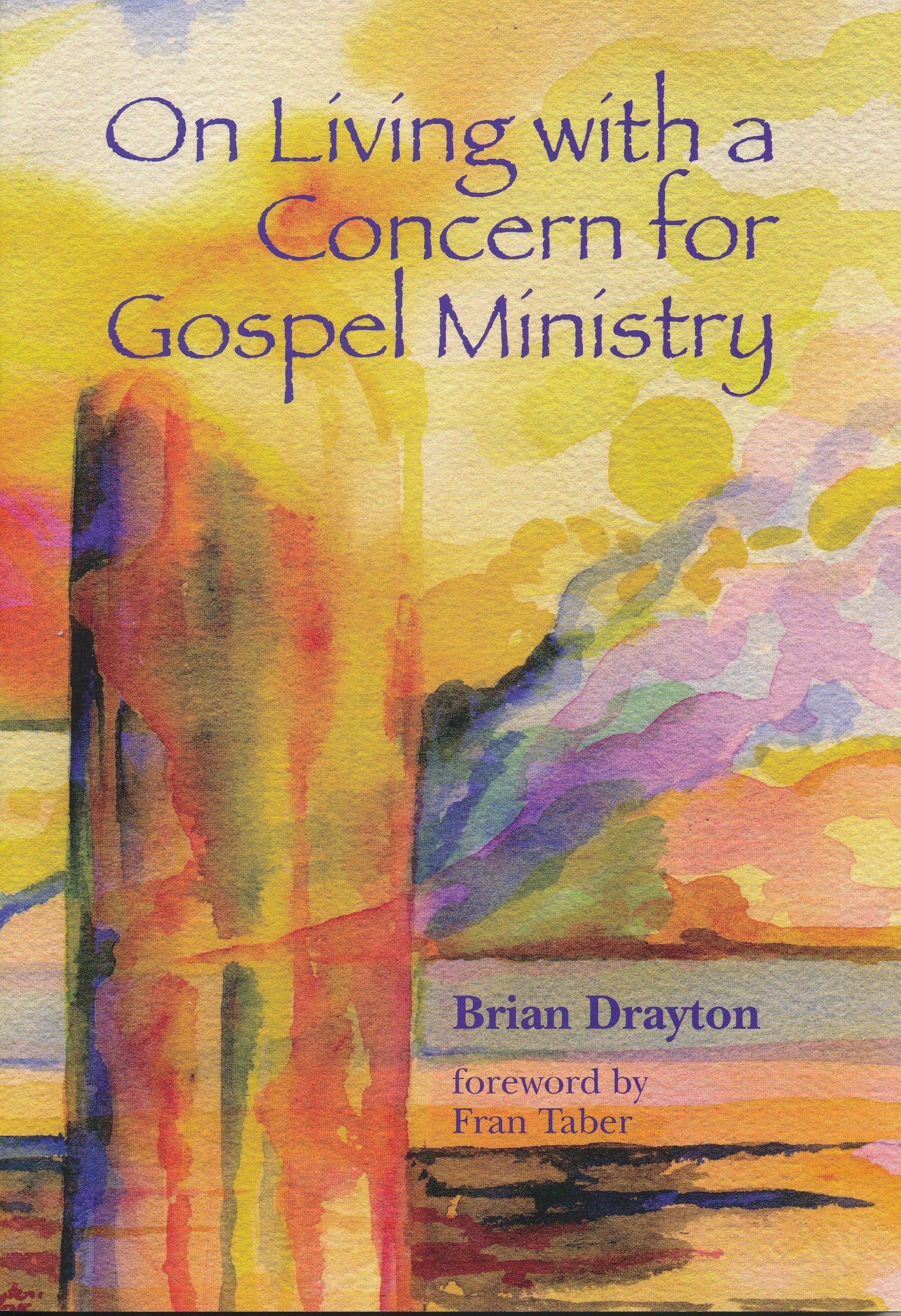 On Living With a Concern for Gospel Ministry,Used