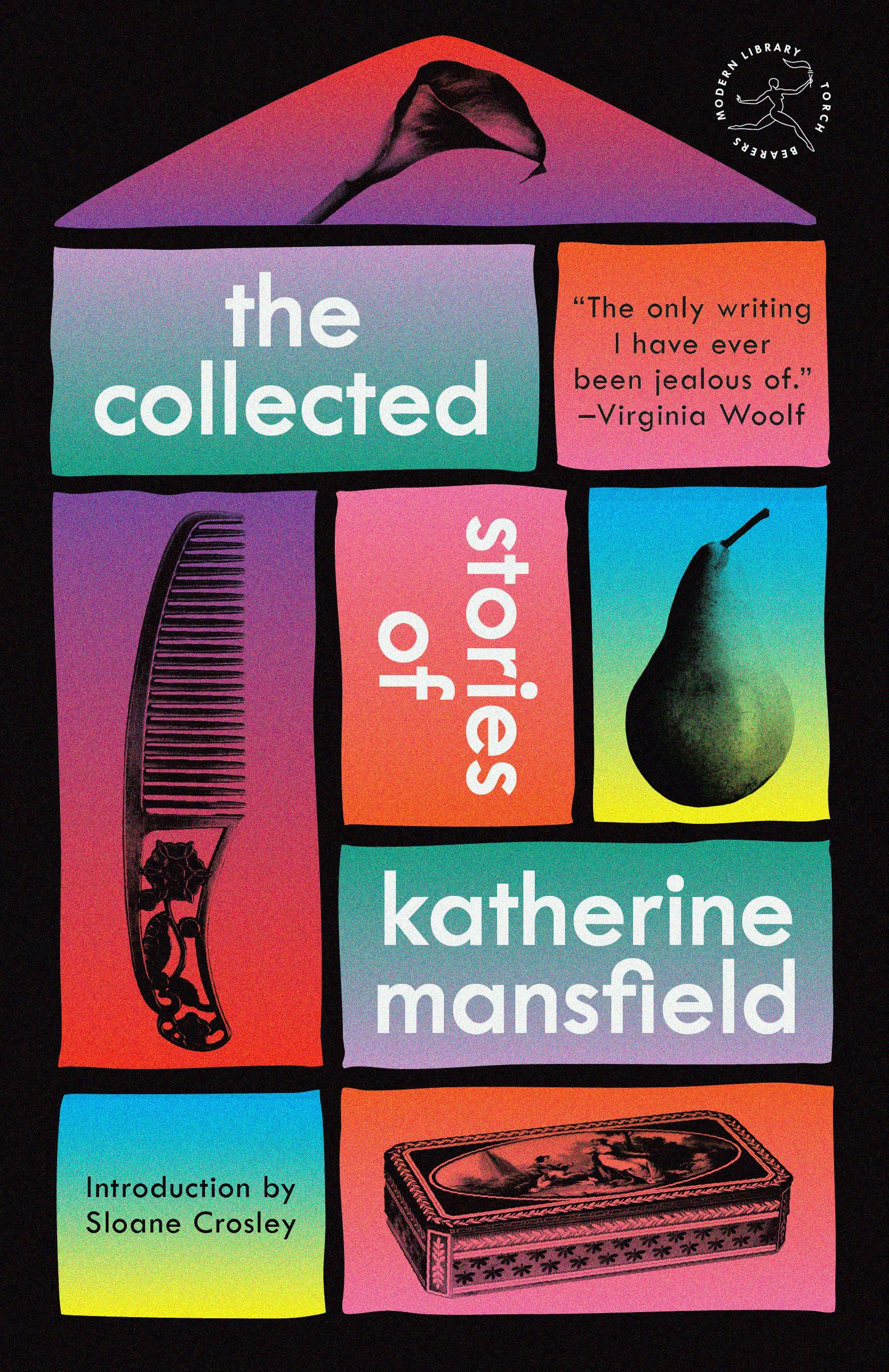 The Collected Stories Of Katherine Mansfield (Modern Library Torchbearers)
