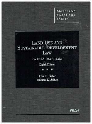 Land Use and Sustainable Development Law: Cases and Materials, 8th (American Casebook Series),Used