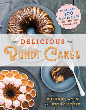 Delicious Bundt Cakes: More Than 100 New Recipes for Timeless Favorites,Used