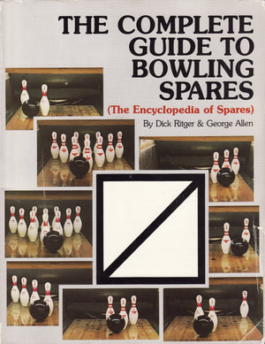 The Complete Guide To Bowling Spares