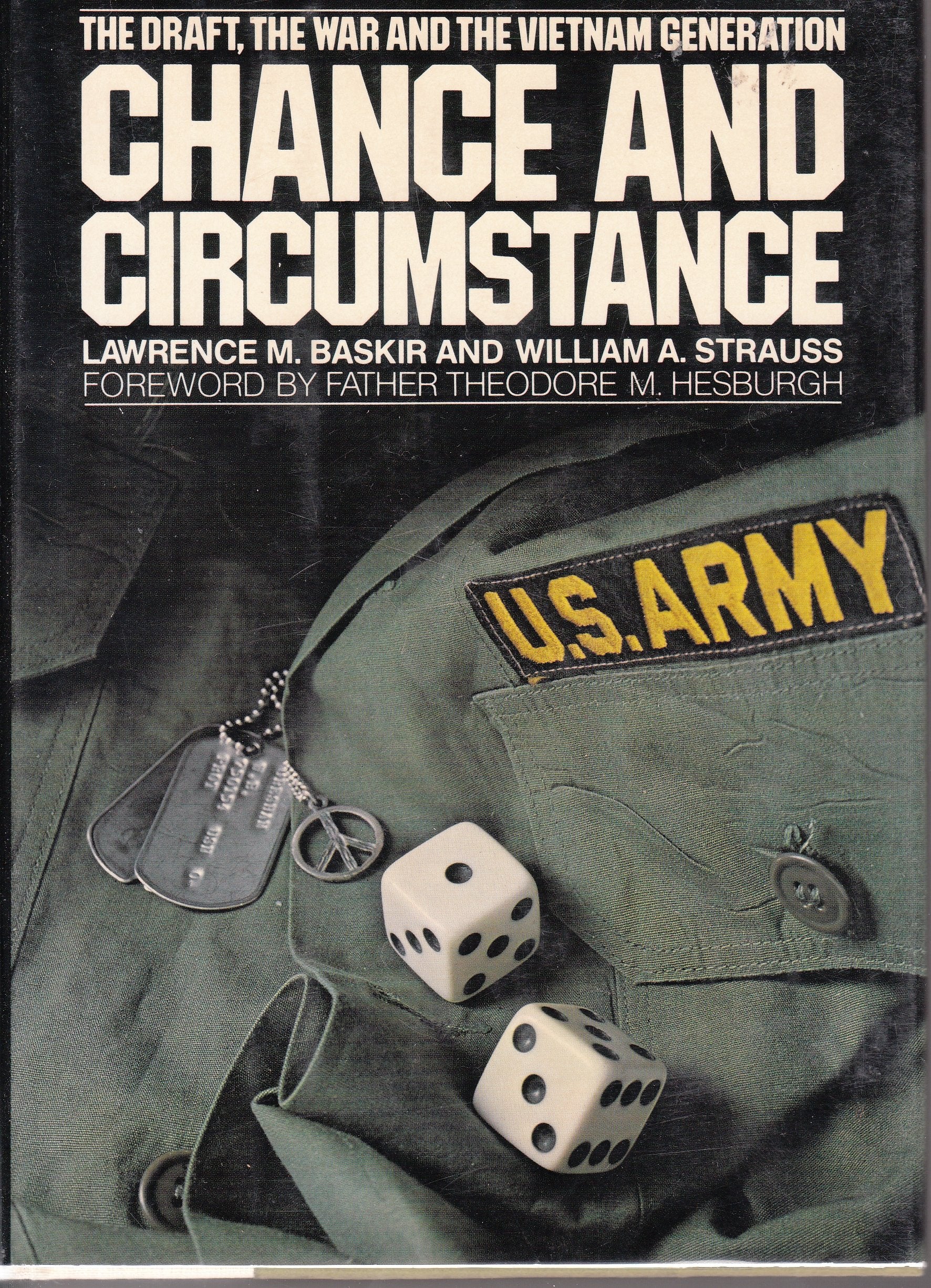 Chance And Circumstance: The Draft, The War, And The Vietnam Generation,Used