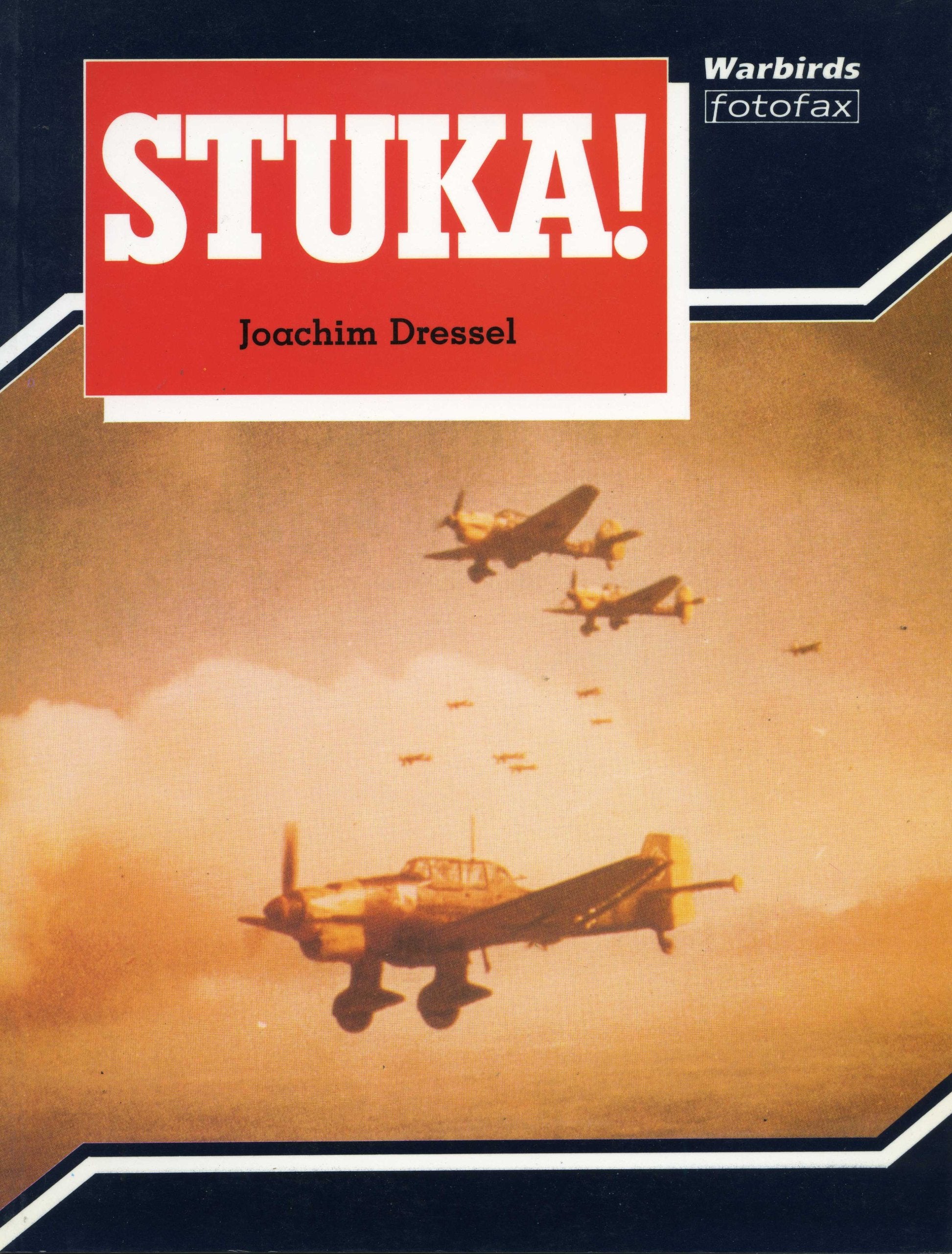 Stuka! (Warbirds fotofax) by Joachim Dressel (19891109),Used