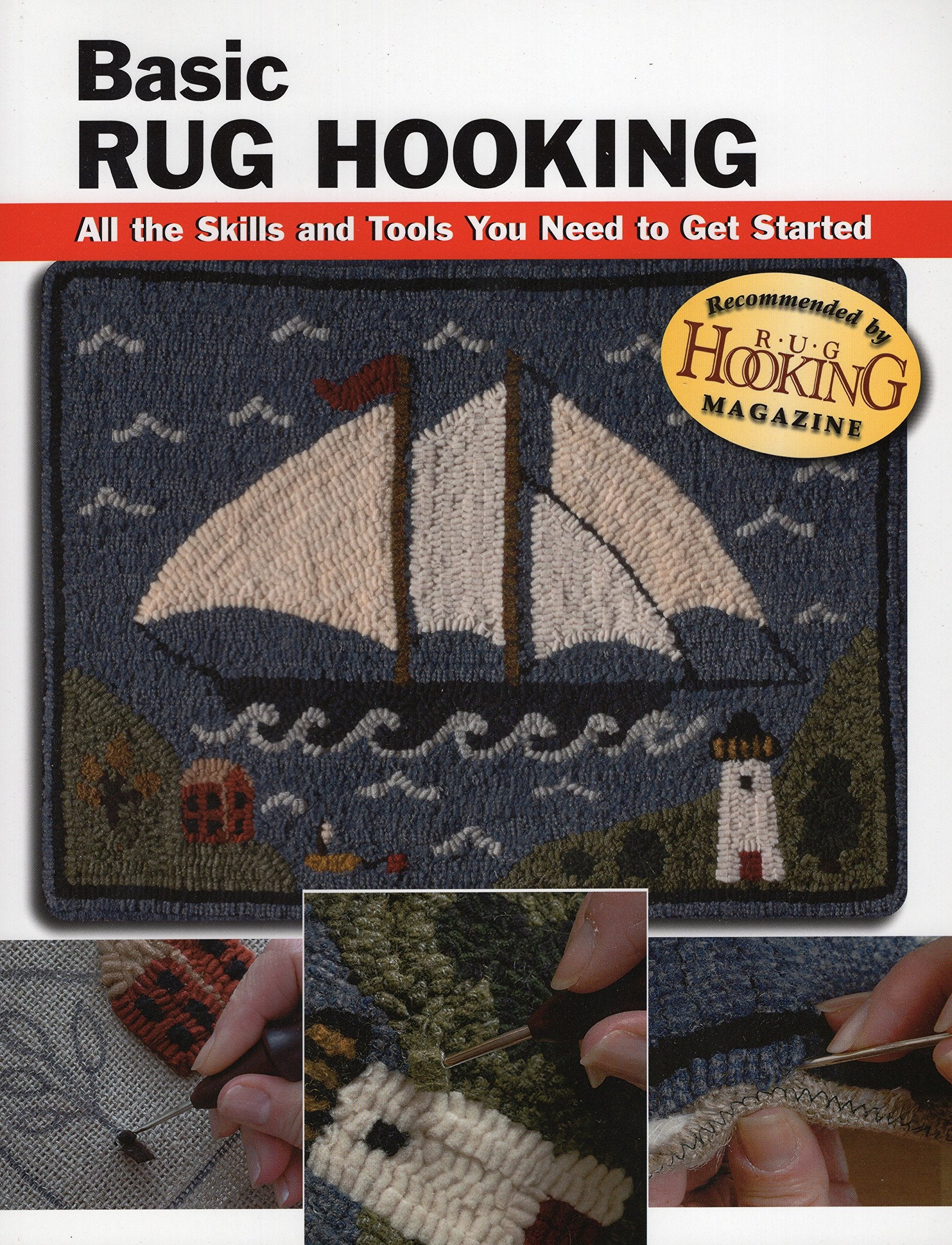 Basic Rug Hooking: All The Skills And Tools You Need To Get Started (How To Basics),Used