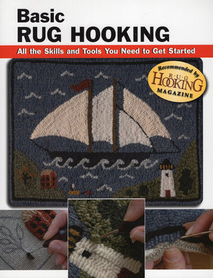 Basic Rug Hooking: All The Skills And Tools You Need To Get Started (How To Basics),Used
