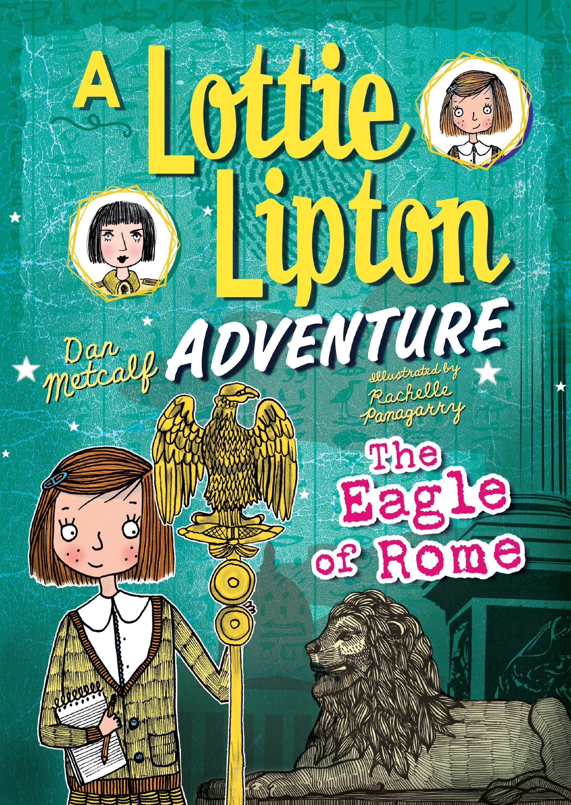 The Eagle of Rome: A Lottie Lipton Adventure (The Adventures of Lottie Lipton),Used