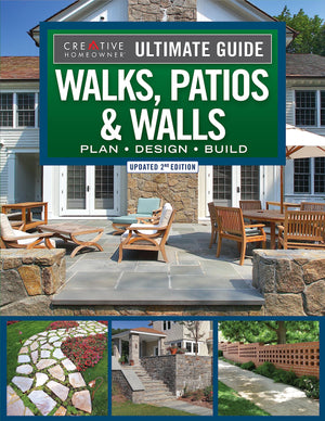 Ultimate Guide to Walks, Patios & Walls, Updated 2nd Edition: Plan, Design, Build (Creative Homeowner) StepbyStep DIY Instruct,Used