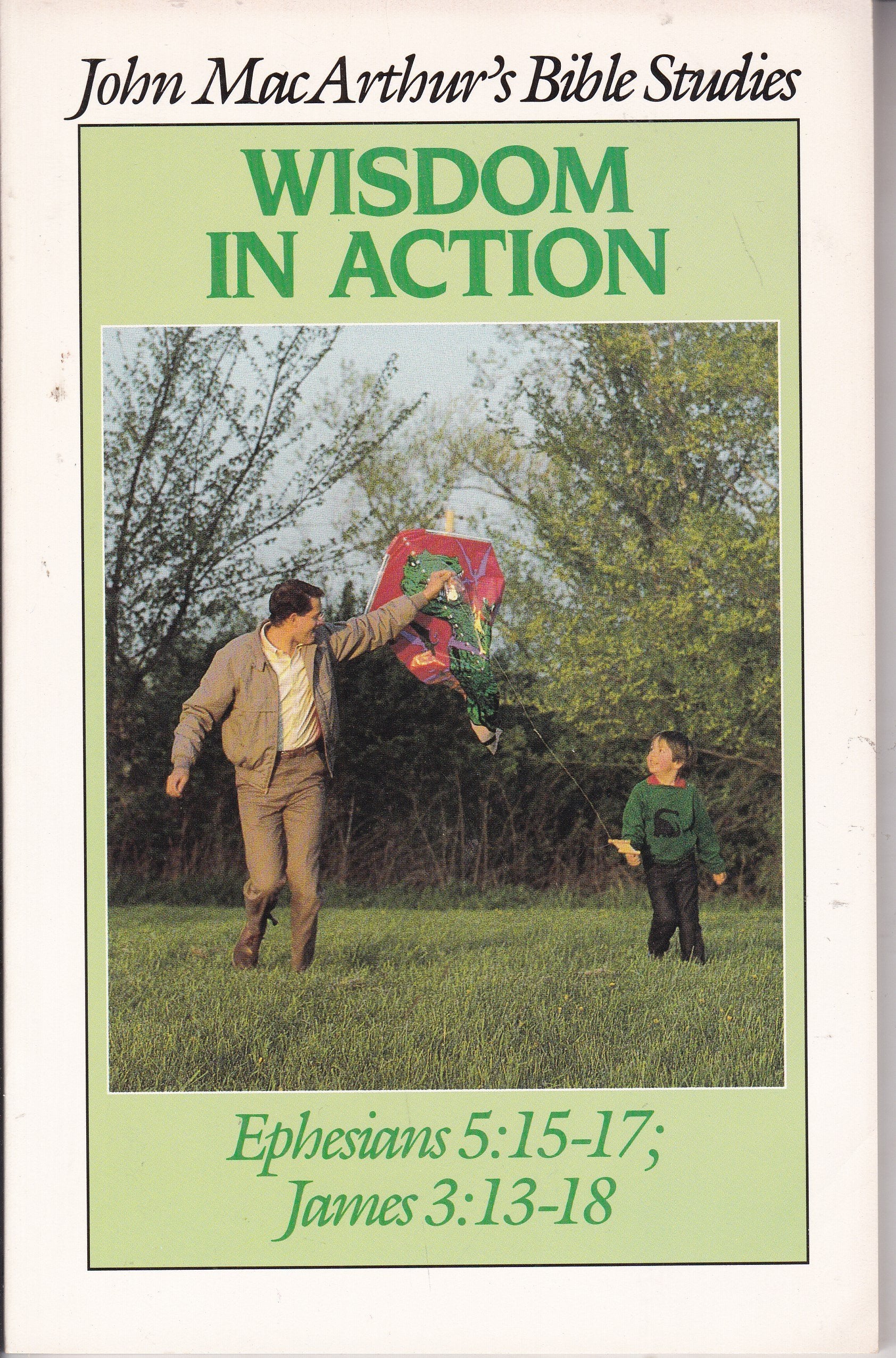 Wisdom in action (John MacArthur's Bible studies),Used