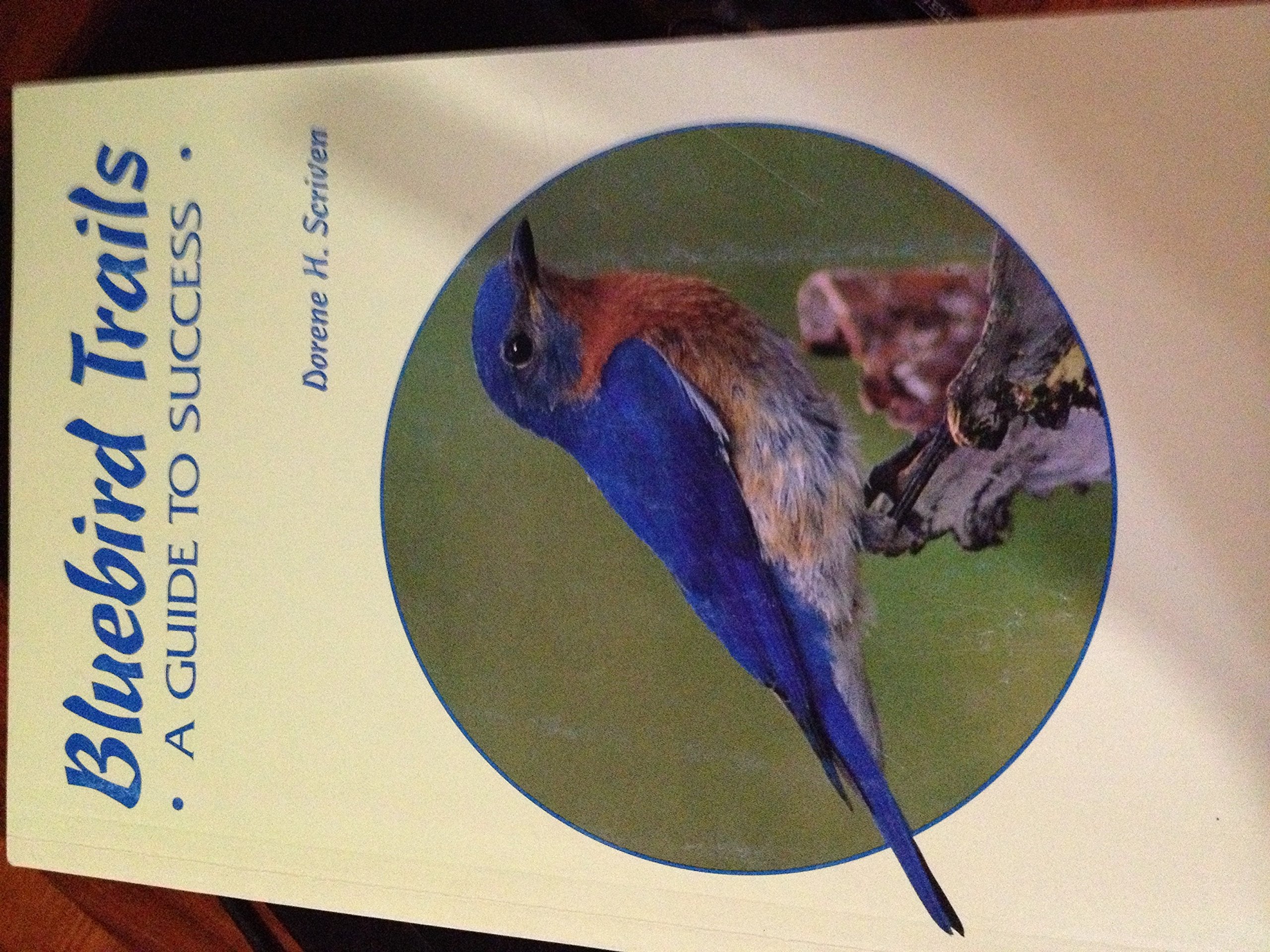Bluebird Trails: A Guide To Success 3Rd Edition,Used