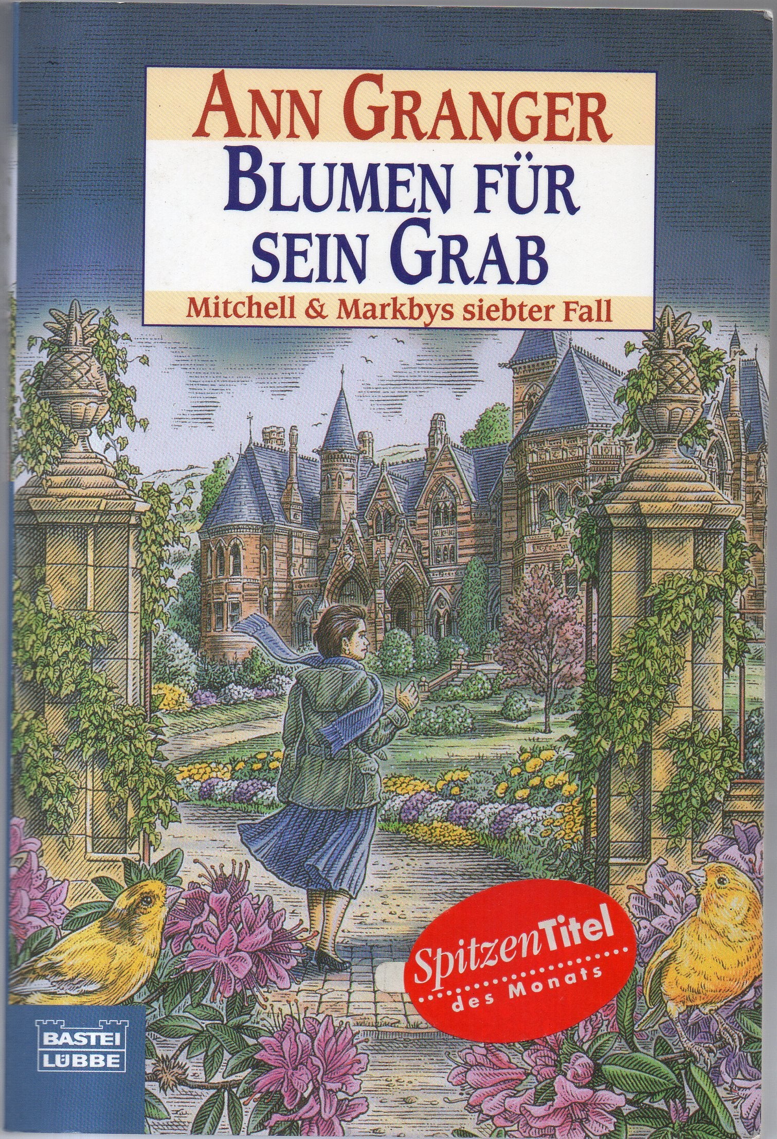 Blumen fr sein Grab. Mitchell und Markbys siebter Fall.,Used