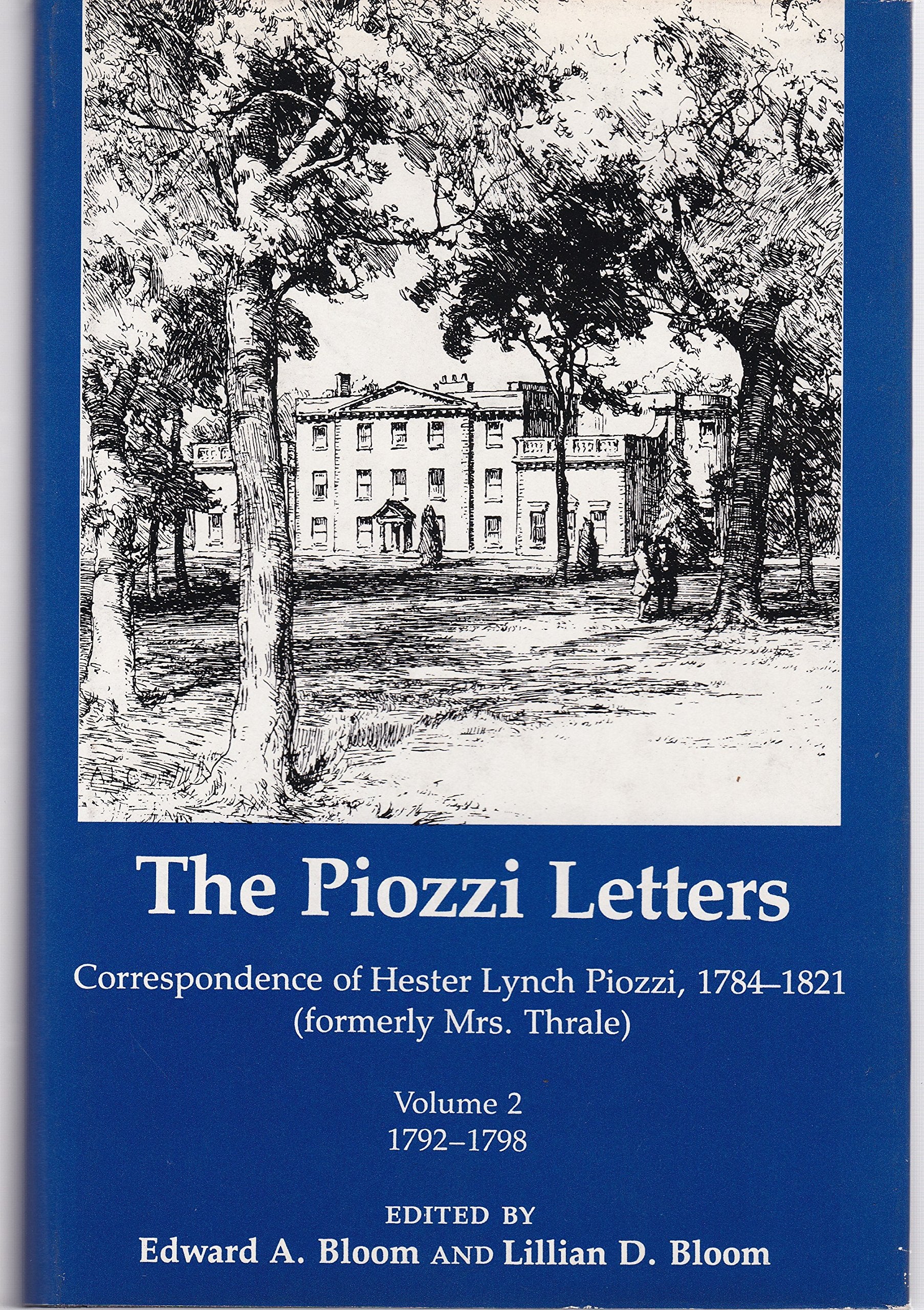 The Piozzi Letters: Correspondence of Hester Lynch Piozzi, 17841821: Volume 2 17921798 (Piozzi Letters),Used