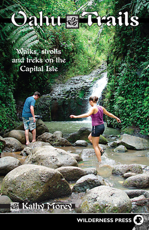 Oahu Trails: Walks, Strolls And Treks On The Capital Isle,New
