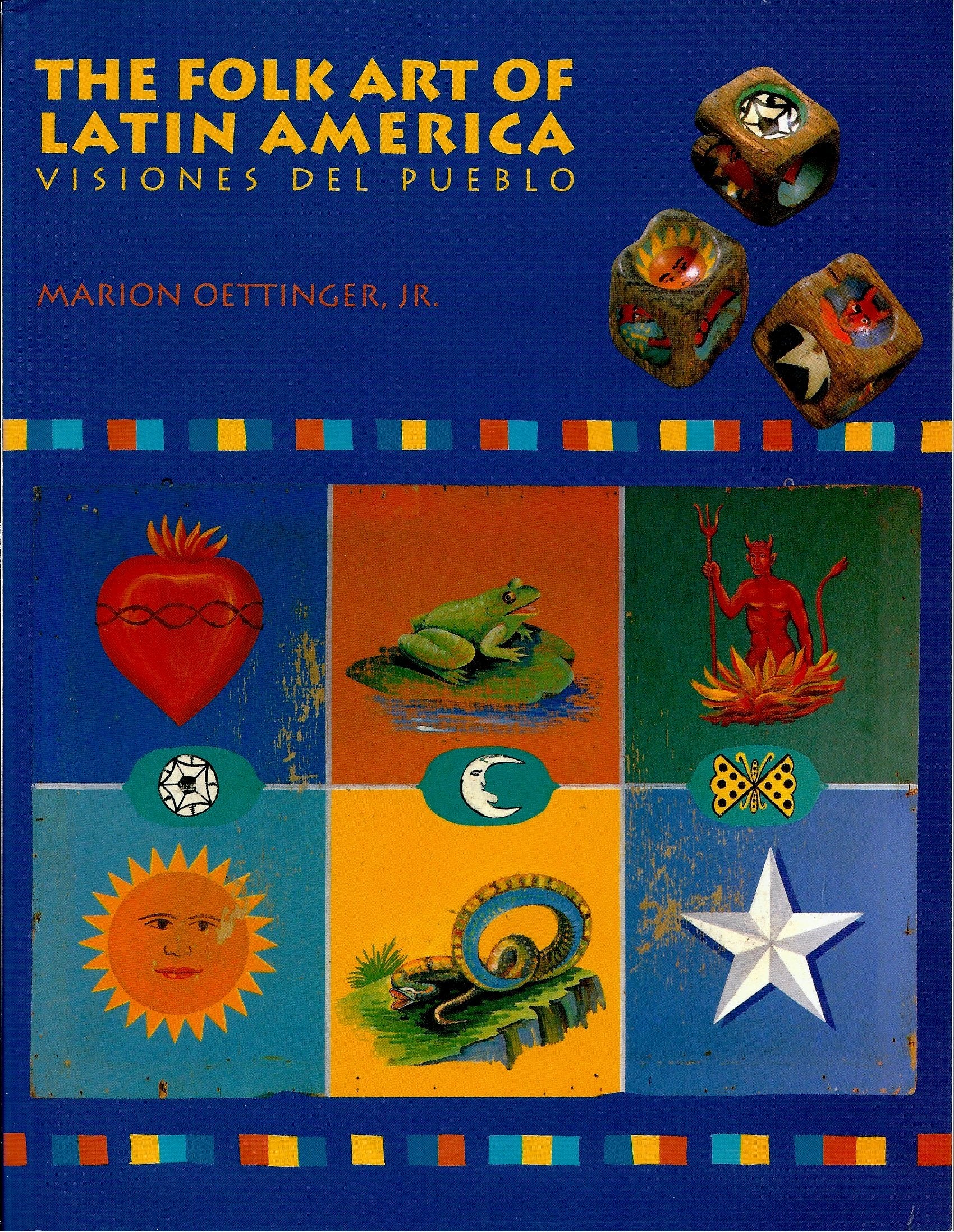The Folk Art of Latin America: 2Visiones del Pueblo,Used