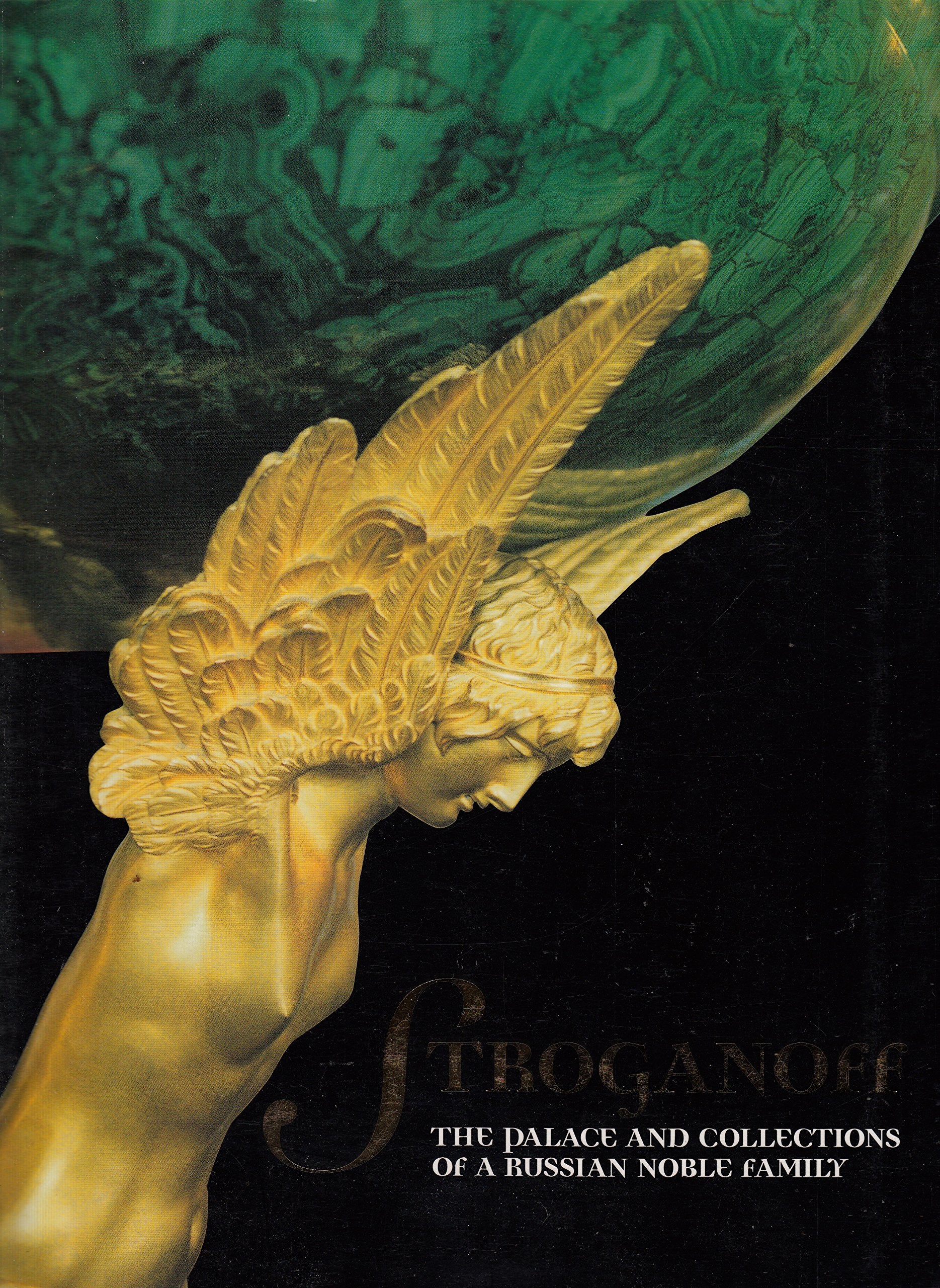 Stroganoff: The Palace And Collections Of A Russian Noble Family,Used