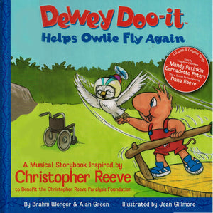 Dewey DooIt Helps Little Owlie Fly Again: A Children's Story About Christopher Reeve and the Christopher Reeve Paralysis Founda,Used