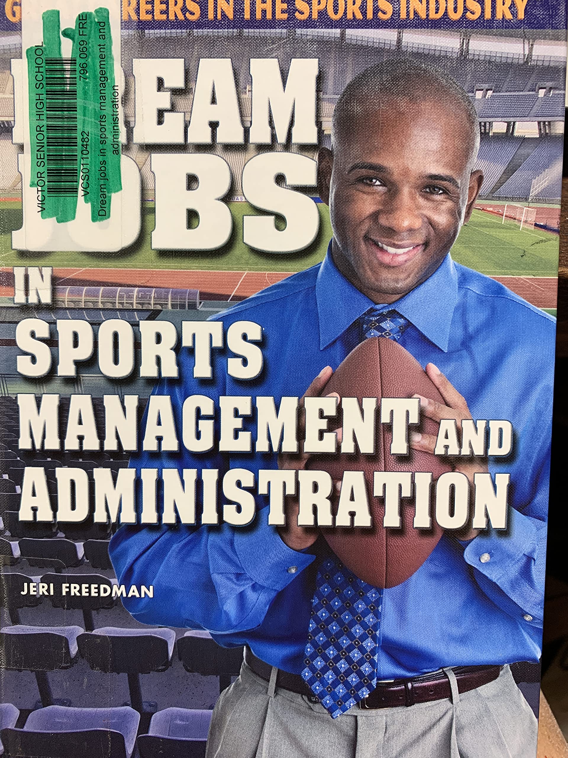 Dream Jobs In Sports Management And Administration (Great Careers In The Sports Industry),Used