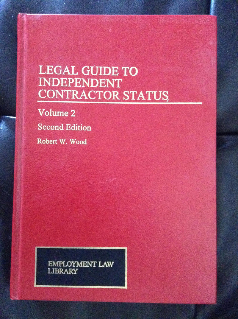 Legal Guide to Independent Contractor Status (Employment Law Library),Used