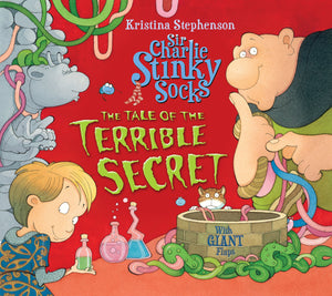 Sir Charlie Stinky Socks and the Tale of the Terrible Secret,Used