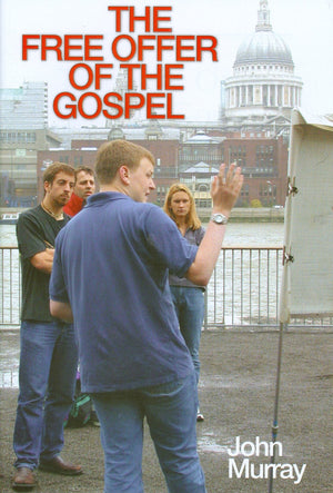 Free Offer Of The Gospel,New