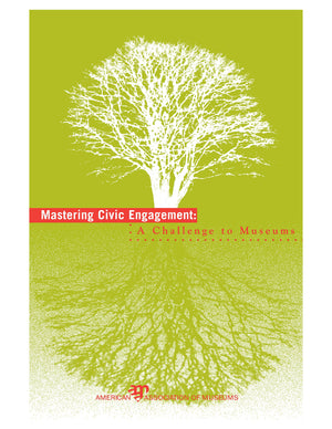 Mastering Civic Engagement: A Challenge To Museums,Used