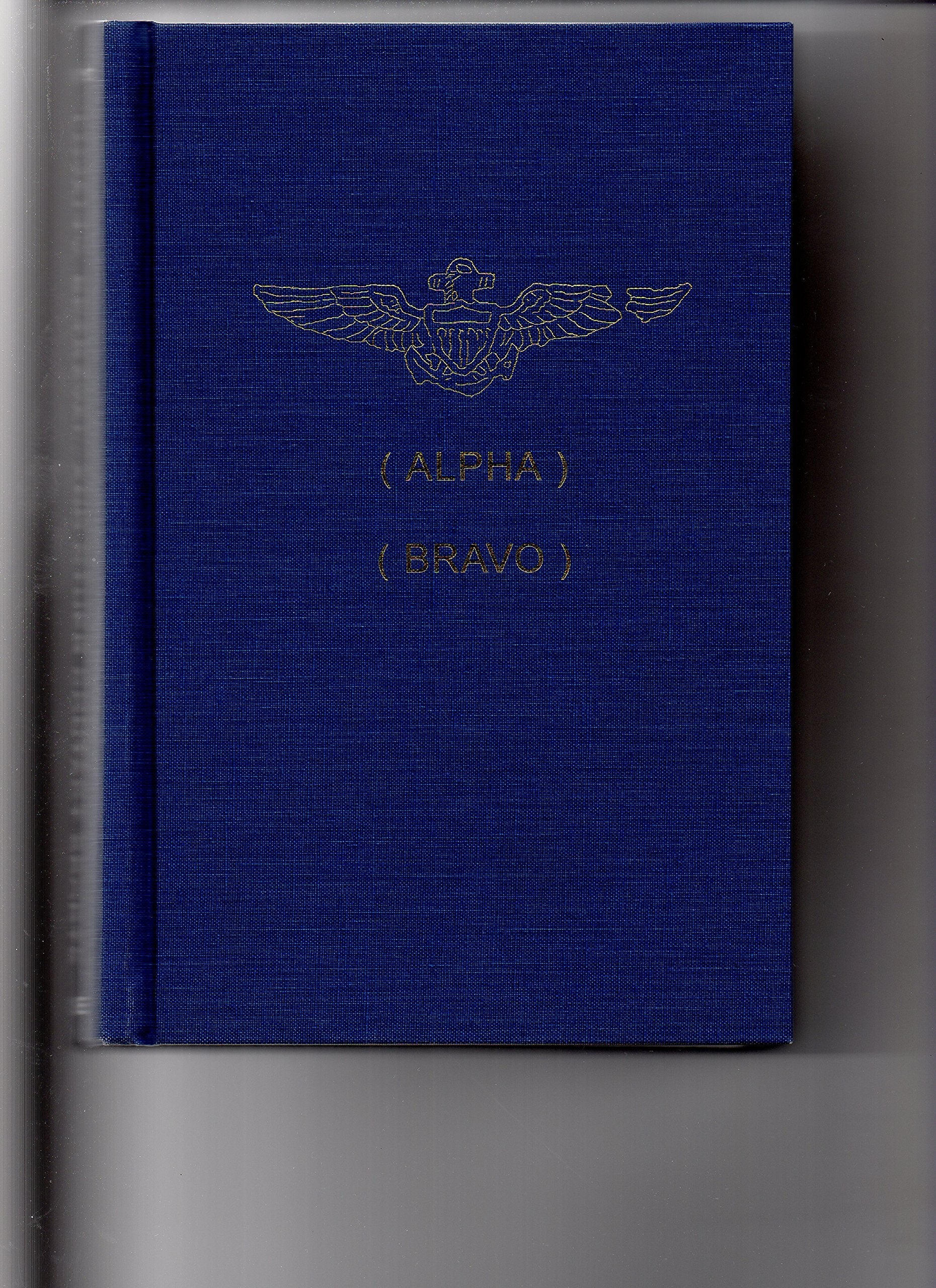 Loyalty, Betrayal, and Other Contact Sports: The Story of a Fighter Pilot 3 books in two volumes Alpha Bravo and Charlie,Used