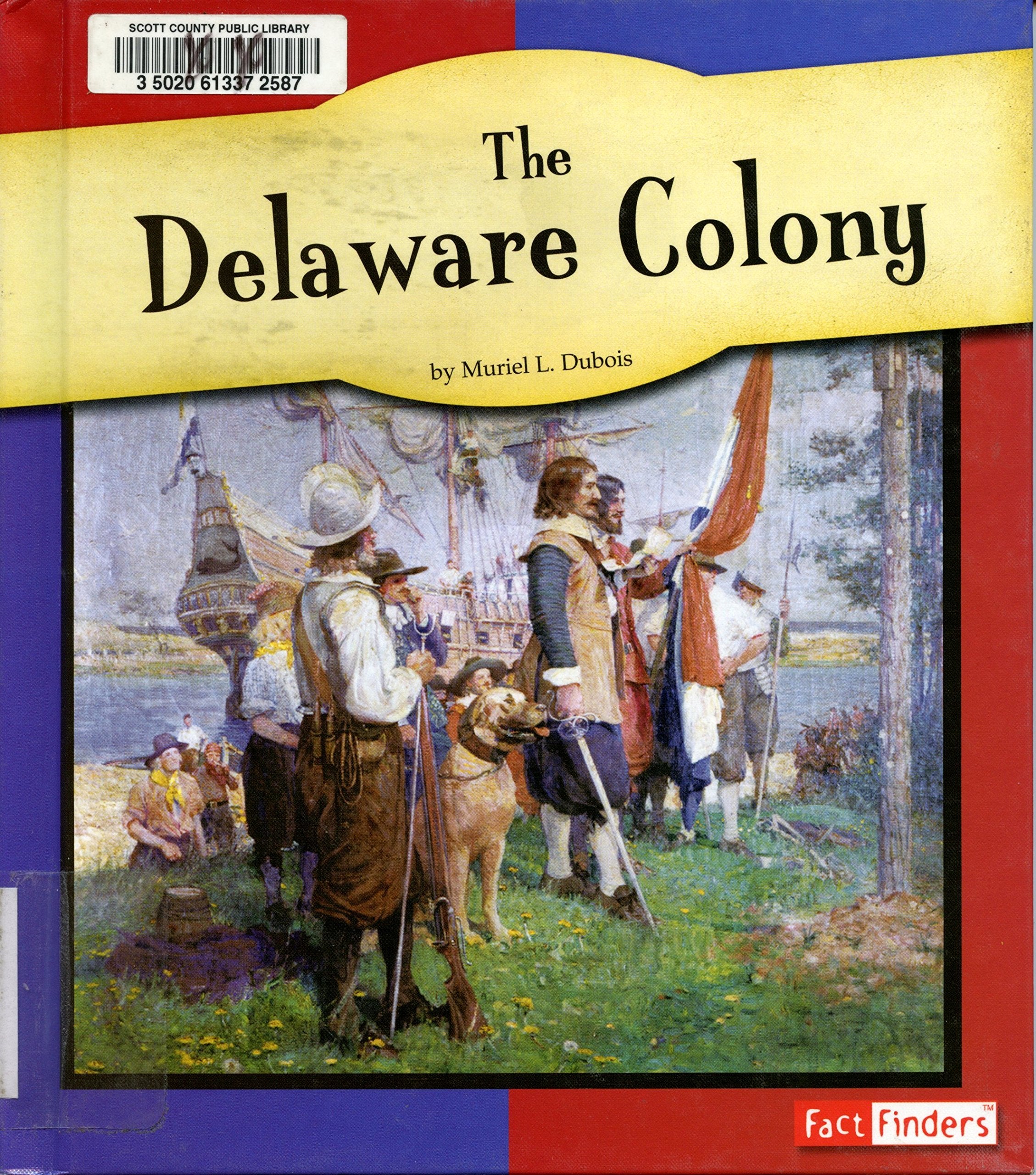 The Delaware Colony (Fact Finders)
