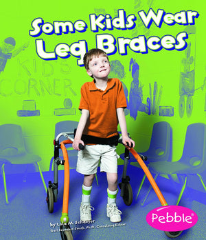Some Kids Wear Leg Braces (Understanding Differences),Used