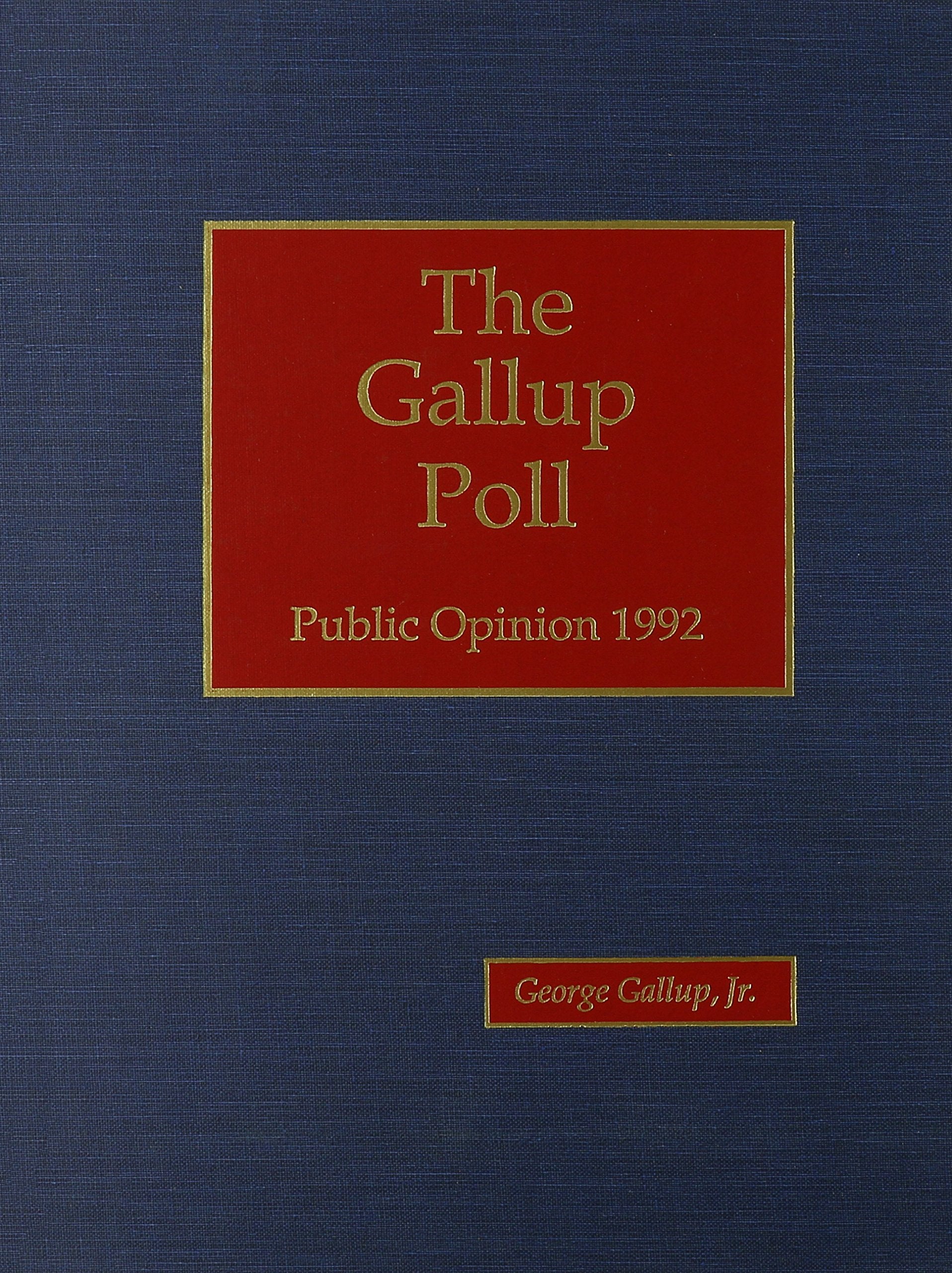The Gallup Poll: Public Opinion 1992,Used