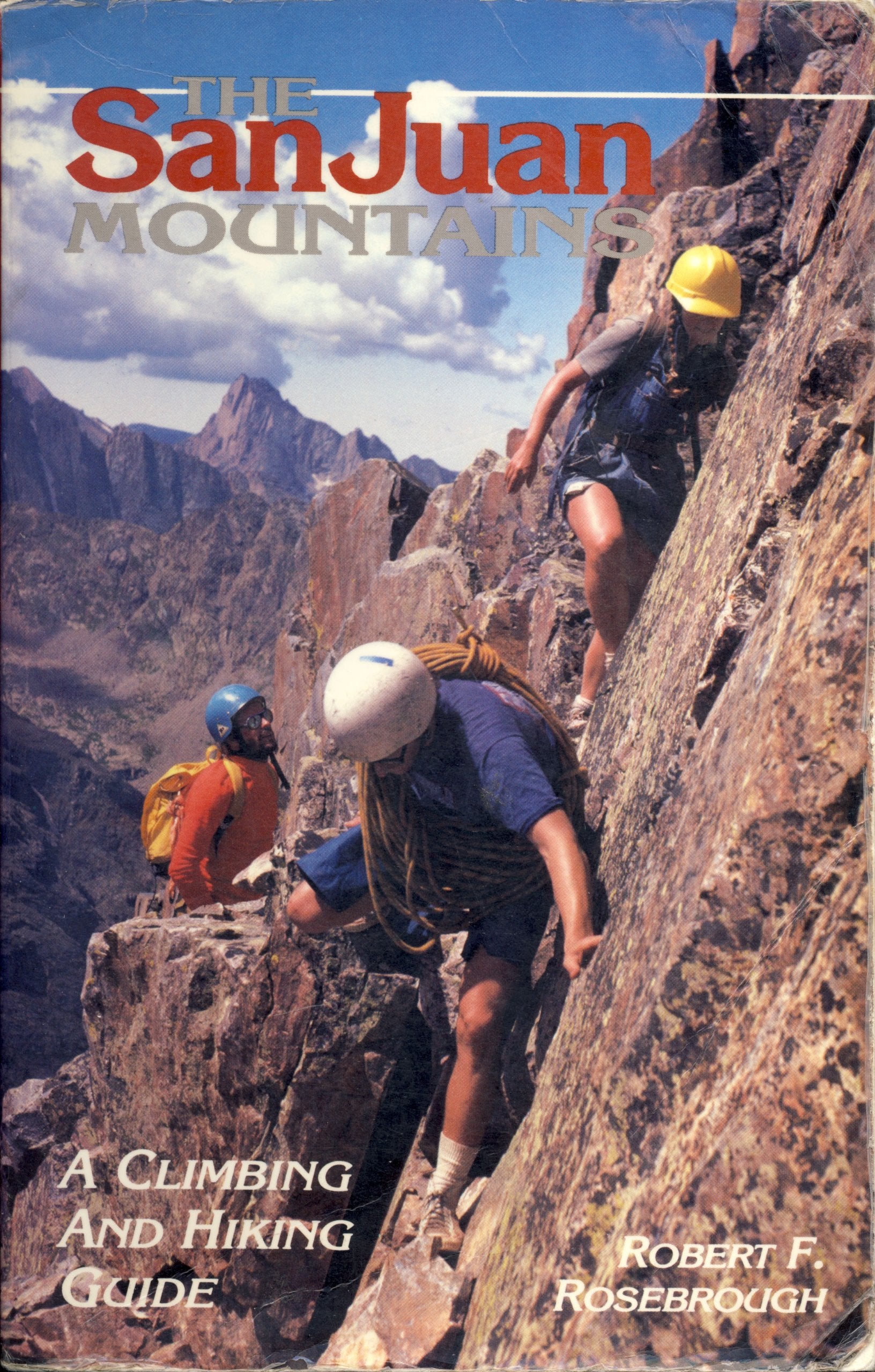 San Juan Mountains a Climbing and Hiking Guide,Used