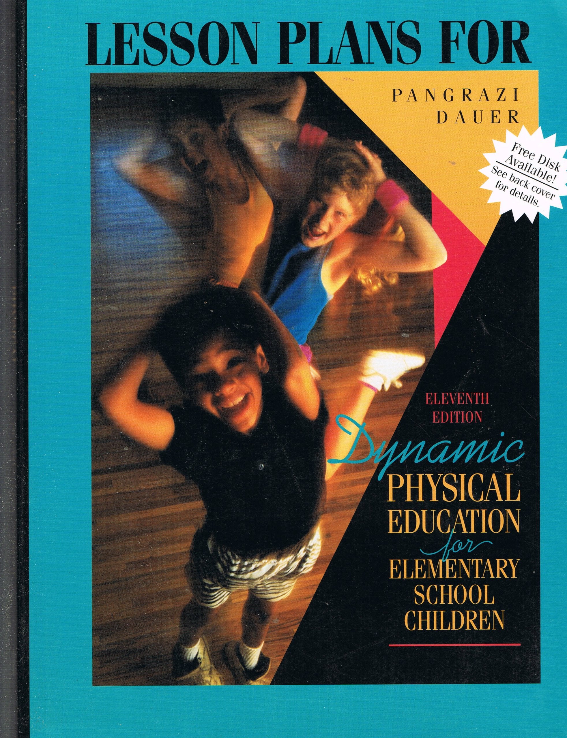 Dynamic Physical Education for Elementary School Children: Lesson Plans,Used