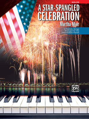 A Star Spangled Celebration: 6 Patriotic Songs Arranged for the Intermediate Pianist,Used
