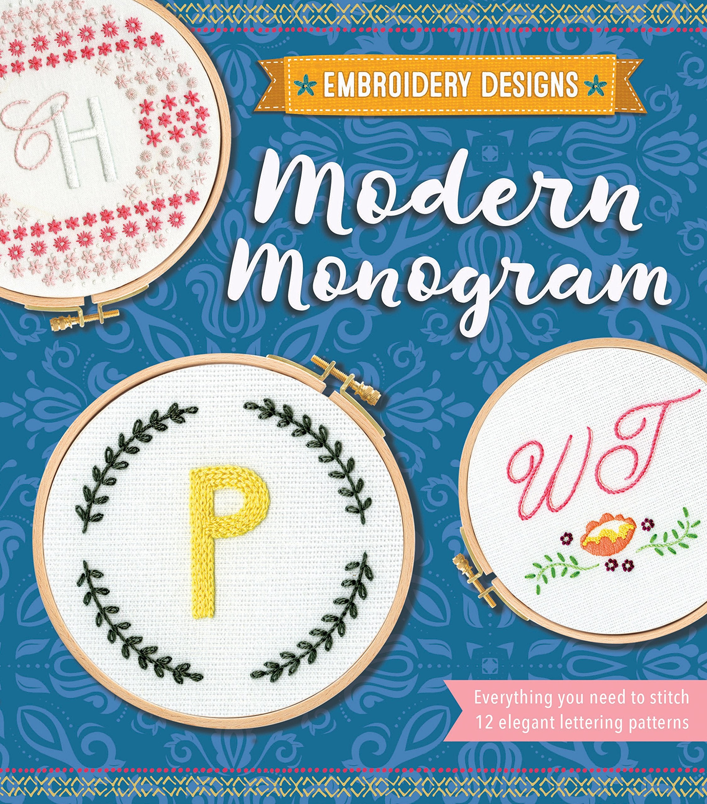 Modern Monogram (Embroidery Designs)