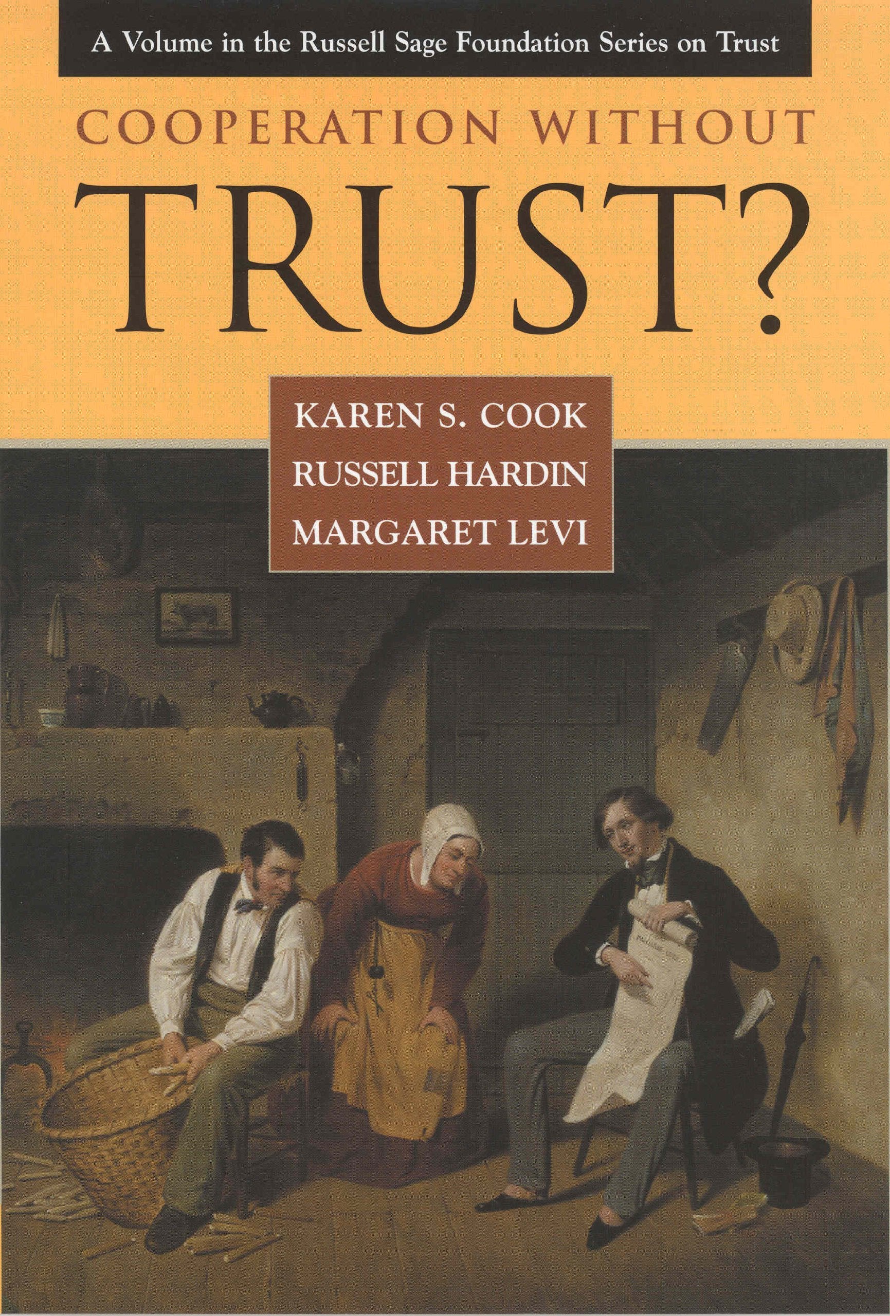 Cooperation Without Trust? (Russell Sage Foundation Series on Trust),Used