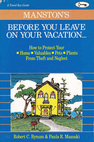 Manstons Before You Leave on Your Vacation...