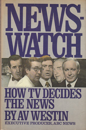 Newswatch: How Television Decides the News,Used