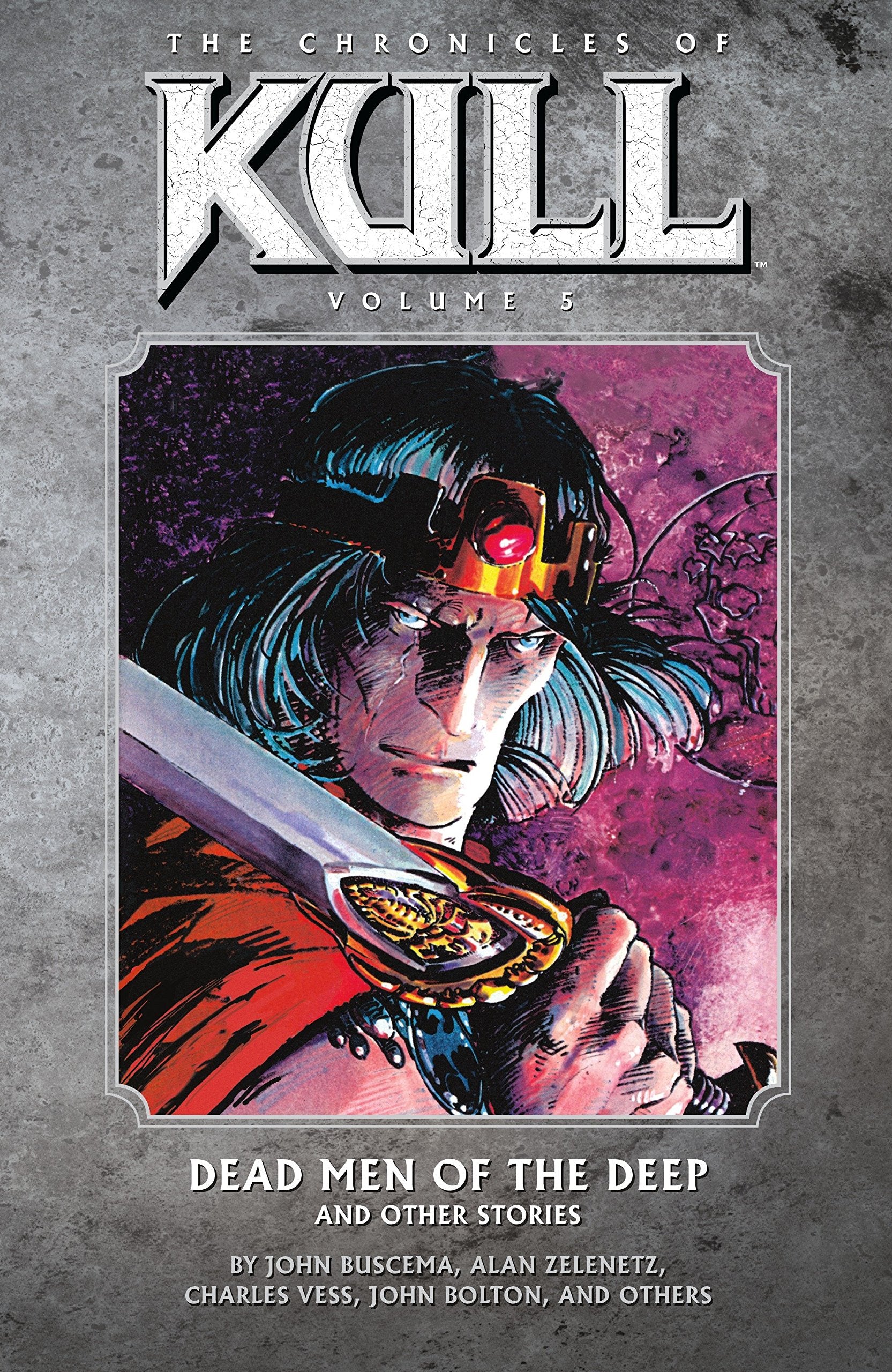 The Chronicles of Kull Volume 5: Dead Men of the Deep and Other Stories,New