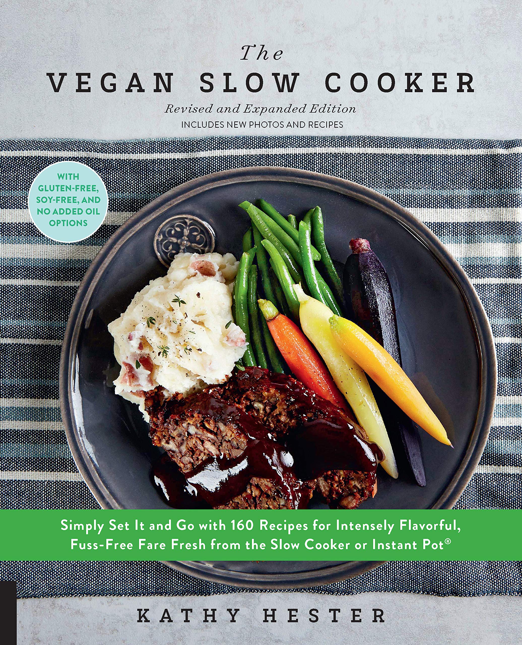 The Vegan Slow Cooker, Revised and Expanded: Simply Set It and Go with 160 Recipes for Intensely Flavorful, FussFree Fare Fresh,Used