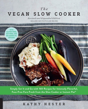 The Vegan Slow Cooker, Revised and Expanded: Simply Set It and Go with 160 Recipes for Intensely Flavorful, FussFree Fare Fresh,Used