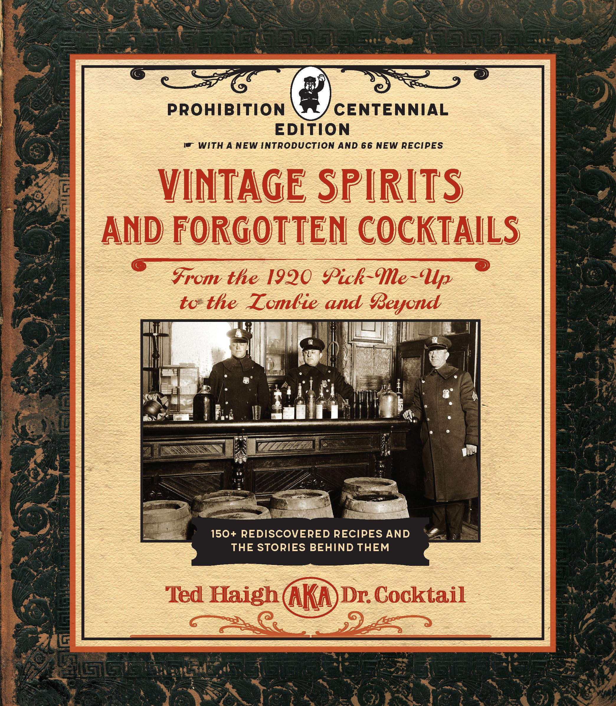 Vintage Spirits and Forgotten Cocktails: Prohibition Centennial Edition: From the 1920 PickMeUp to the Zombie and Beyond  150,Used