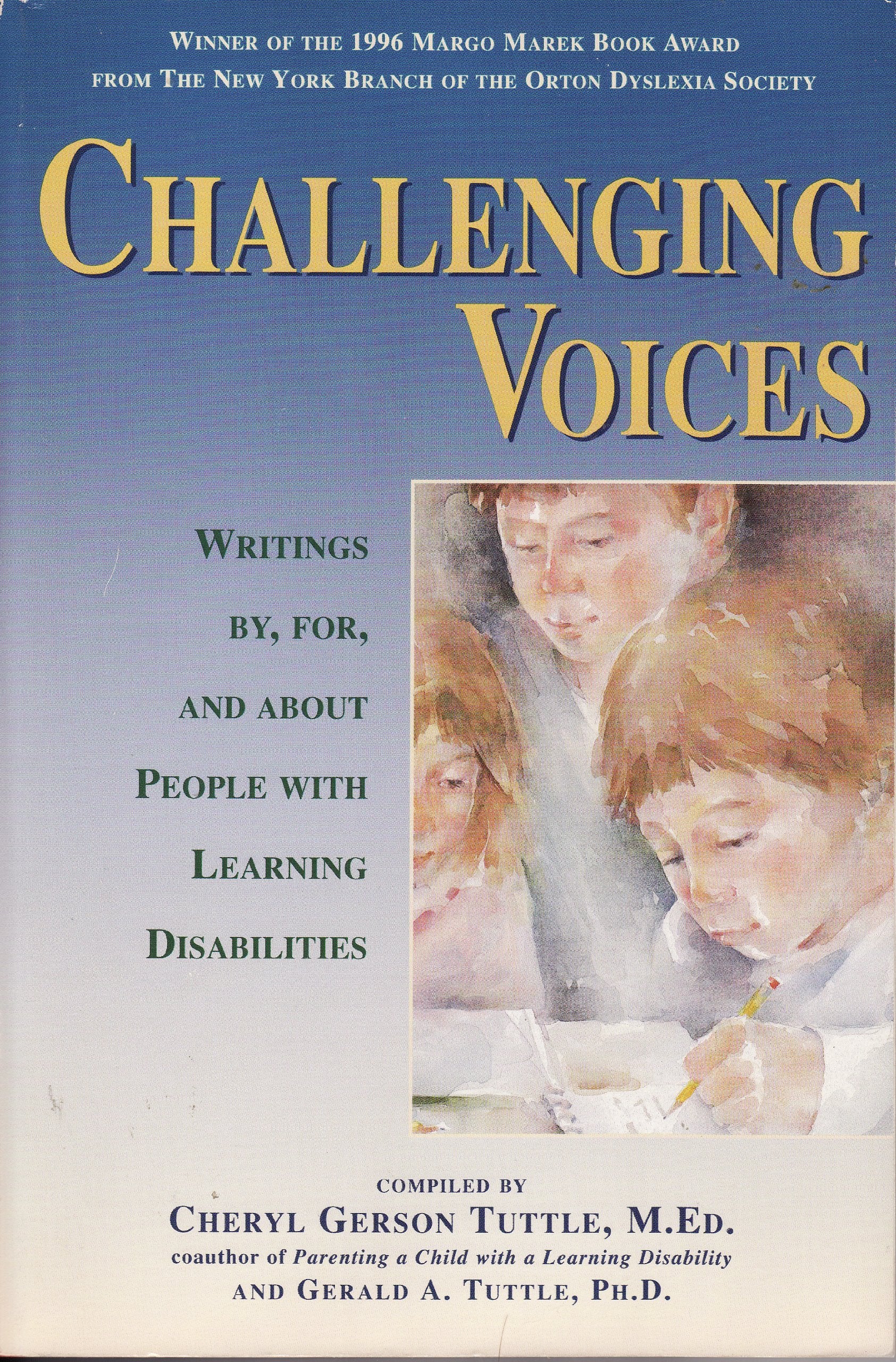 Challenging Voices: Writings By, For, and About Individuals With Learning Disabilities,Used