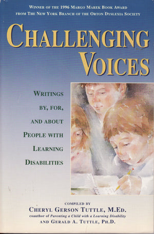 Challenging Voices: Writings By, For, and About Individuals With Learning Disabilities,Used