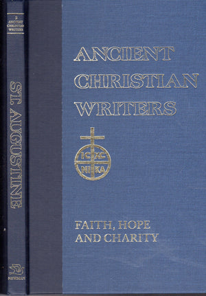 03. St. Augustine: Faith, Hope And Charity (Ancient Christian Writers),New