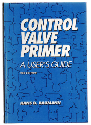 Control Valve Primer: A User's Guide,Used