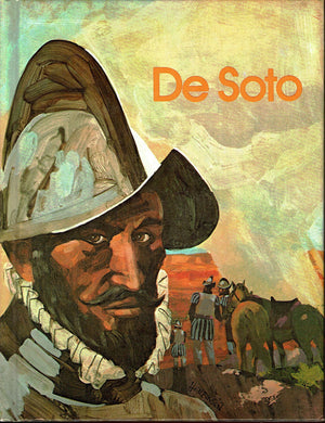 De Soto, Explorer Of The Southeast (His Gallery Of Great Americans Series. Explorers Of America),New