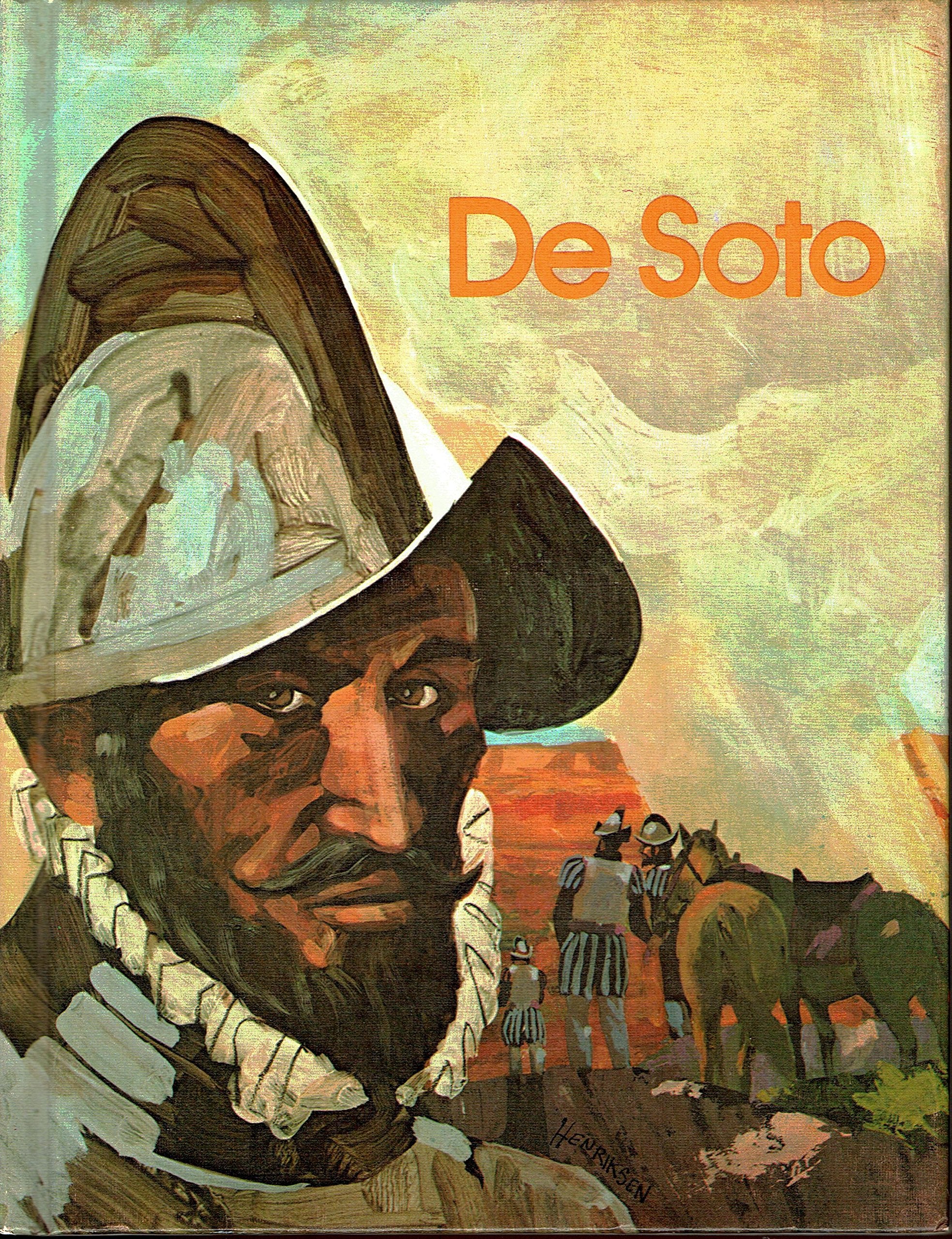 De Soto, Explorer Of The Southeast (His Gallery Of Great Americans Series. Explorers Of America)-used