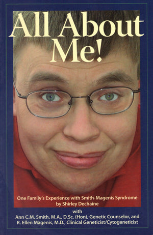 All About Me! One Family's Experience with SmithMagenis Syndrome,Used