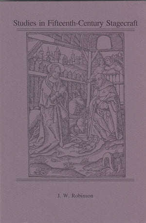 Studies in FifteenthCentury Stagecraft (Early Art, Drama, and Music Monograph Series, 14),Used