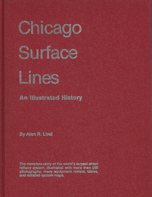 Chicago Surface Lines: An Illustrated History,Used