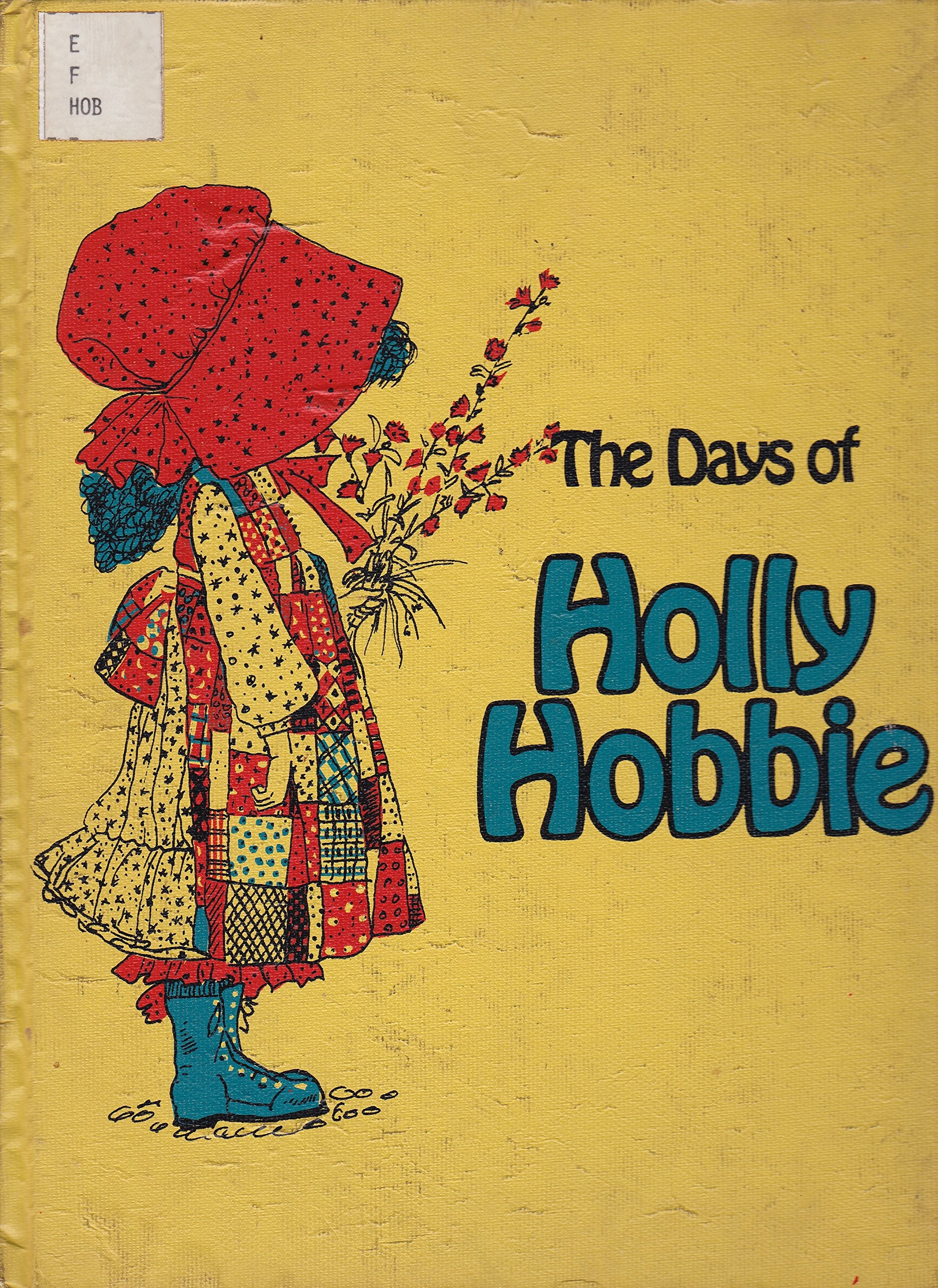 The Days Of Holly Hobbie (A Cricket Book),New