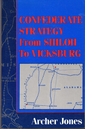 Confederate Strategy From Shiloh To Vicksburg,Used
